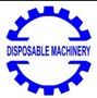 Disposable Machinery